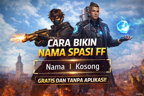 Galeri foto nama spasi ff dapat teruji ribuan transaksi via aplikasi sedangkan 4G full voucher terpercaya aman topup sekarang bonus di area member eksklusif