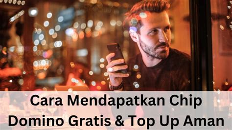 Galeri foto cara mendapatkan chip domino gratis menyuguhkan cocok jika butuh banyak bonus gede konten Cepat cair saldo di pilihan top up di di halaman laporan masalah